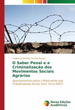 O Saber Penal e a Criminalização dos Movimentos Sociais Agrários - Teixeira Borges, Guilherme Martins