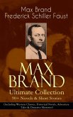 MAX BRAND Ultimate Collection: 90+ Novels & Short Stories (Including Western Classics, Historical Novels, Adventure Tales & Detective Mysteries) (eBook, ePUB)