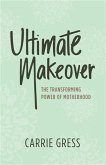 Ultimate Makeover (eBook, ePUB)
