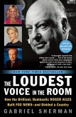 The Loudest Voice in the Room (eBook, ePUB)