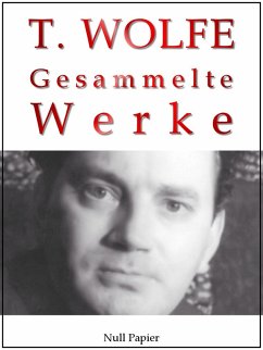Thomas Wolfe - Gesammelte Werke (eBook, PDF) - Wolfe, Thomas