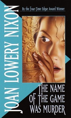 The Name of the Game Was Murder (eBook, ePUB) - Nixon, Joan Lowery