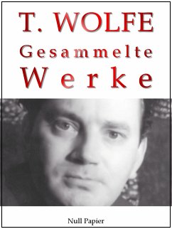 Thomas Wolfe - Gesammelte Werke (eBook, ePUB) - Wolfe, Thomas