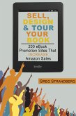 Sell, Design & Tour Your Book: 200 eBook Promotion Sites That Increase Amazon Sales (eBook, ePUB)