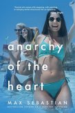 Anarchy of the Heart (eBook, ePUB) Anarchy of the Heart (eBook, ePUB)