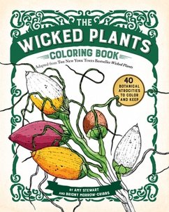 The Wicked Plants Coloring Book - Stewart, Amy; Morrow-Cribbs, Briony