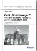 Zwei &quote;Sonderwege&quote;? Russisch-deutsche Parallelen und Kontraste (1917-2014)