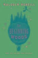 The Beginning Woods - McNeill, Malcolm