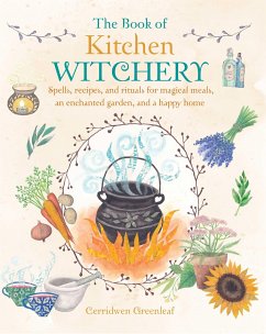 The Book of Kitchen Witchery - Greenleaf, Cerridwen