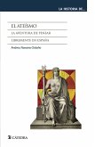 El ateísmo : la aventura de pensar libremente en España