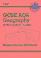 New GCSE Geography AQA Exam Practice Workbook (answers sold separately) - CGP Books