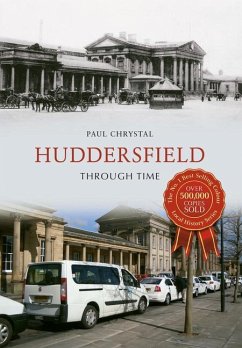 Huddersfield Through Time - Chrystal, Paul