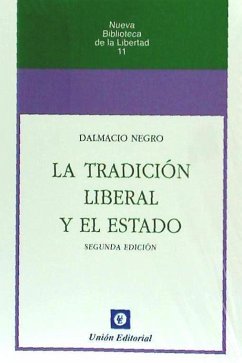 La tradición liberal y el estado - Negro Pavón, Dalmacio