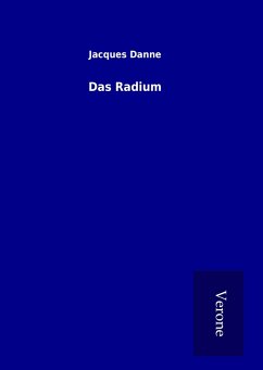 Das Radium - Danne, Jacques