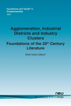 Agglomeration, Industrial Districts and Industry Clusters - Gilbert, Brett Anitra