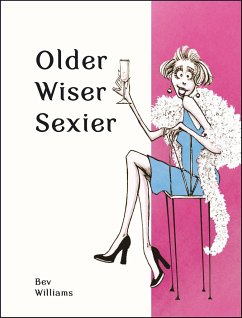 Older, Wiser, Sexier (Women) - Williams, Bev