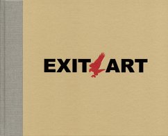 Cover Unfinished Memories: 30 Years of Exit Art