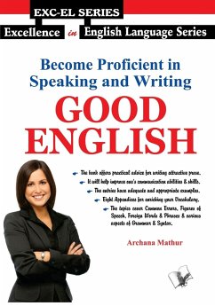 Become Proficient In Speaking and Writing - Good English - Mathur, Archana