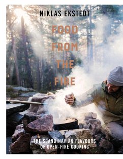 Food from the Fire - Ekstedt, Niklas