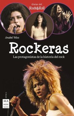 Rockeras: Pioneras, Rebeldes Y Rompedoras del Rock - Vélez Vargas, Anabel