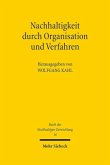Nachhaltigkeit durch Organisation und Verfahren Nachhaltigkeit durch Organisation und Verfahren