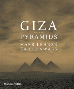 Giza and the Pyramids - Lehner, Mark; Hawass, Zahi
