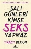 Sali Günleri Kimse Seks Yapmaz