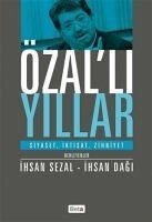 Özalli Yillar - Sezal, Ihsan; Dagi, Ihsan