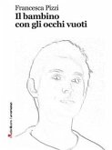 Il bambino con gli occhi vuoti (eBook, ePUB)