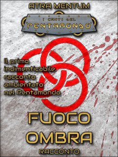 Fuoco Ombra (eBook, ePUB) - Mentum, Atra
