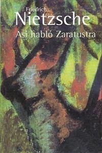 Así habló Zaratustra (eBook, ePUB) - Nietzsche, Friedrich; Nietzsche, Friedrich; Nietzsche, Friedrich