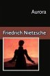 Aurora Reflexiones sobre los prejuicios morales (eBook, ePUB) - Friedrich Nietzsche; Friedrich Nietzsche; Friedrich Nietzsche