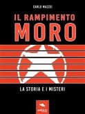 Il rapimento Moro. La storia e i misteri (eBook, ePUB)