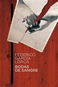 Bodas de sangre Poema trágico en tres actos y siete cuadros (eBook, ePUB) - García Lorca, Federico