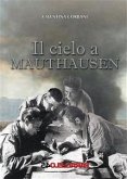 Il cielo a Mauthausen (eBook, ePUB)