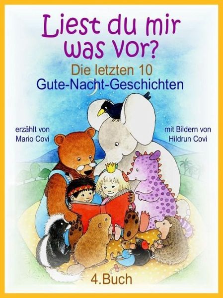 LIEST DU MIR WAS VOR? - Die letzten 10 Gute-Nacht-Geschichten (eBook, ePUB) LIEST DU MIR WAS VOR? - Die letzten 10 Gute-Nacht-Geschichten (eBook, ePUB)
