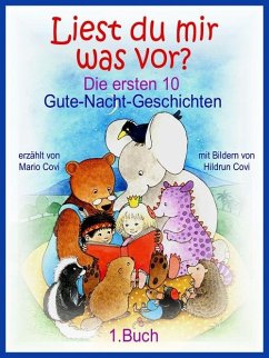 LIEST DU MIR WAS VOR? - Die ersten 10 Gute-Nacht-Geschichten (eBook, ePUB) Cover LIEST DU MIR WAS VOR? - Die ersten 10 Gute-Nacht-Geschichten (eBook, ePUB)