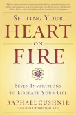 Setting Your Heart on Fire (eBook, ePUB)