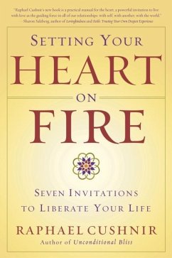 Setting Your Heart on Fire (eBook, ePUB) - Cushnir, Raphael