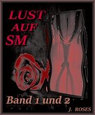LUST AUF SM, Band 1 und 2 (eBook, ePUB)