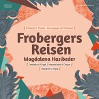 Frobergers Reisen Frobergers Reisen