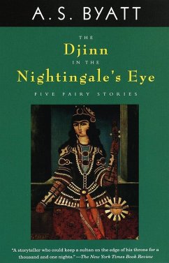 The Djinn in the Nightingale's Eye (eBook, ePUB) - Byatt, A. S.