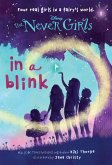 Never Girls #1: In a Blink (Disney: The Never Girls) (eBook, ePUB)