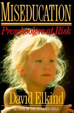 Miseducation (eBook, ePUB) - Elkind, David