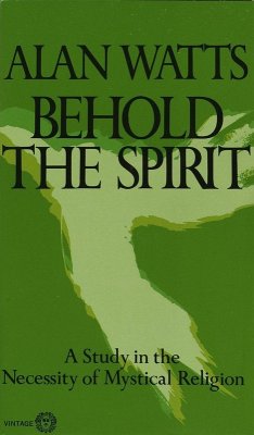 Behold the Spirit (eBook, ePUB) - Watts, Alan