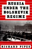 Russia Under the Bolshevik Regime (eBook, ePUB)