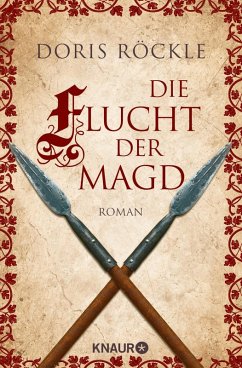 Die Flucht der Magd (eBook, ePUB) - Röckle, Doris