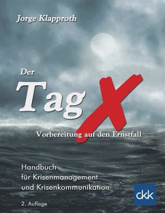 Der Tag X - Vorbereitung auf den Ernstfall (eBook, ePUB) - Klapproth, Jorge