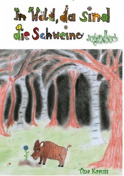 Im Wald, da sind die Schweine (eBook, ePUB)