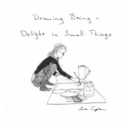 Drawing Being - Delight in Small Things (eBook, ePUB)